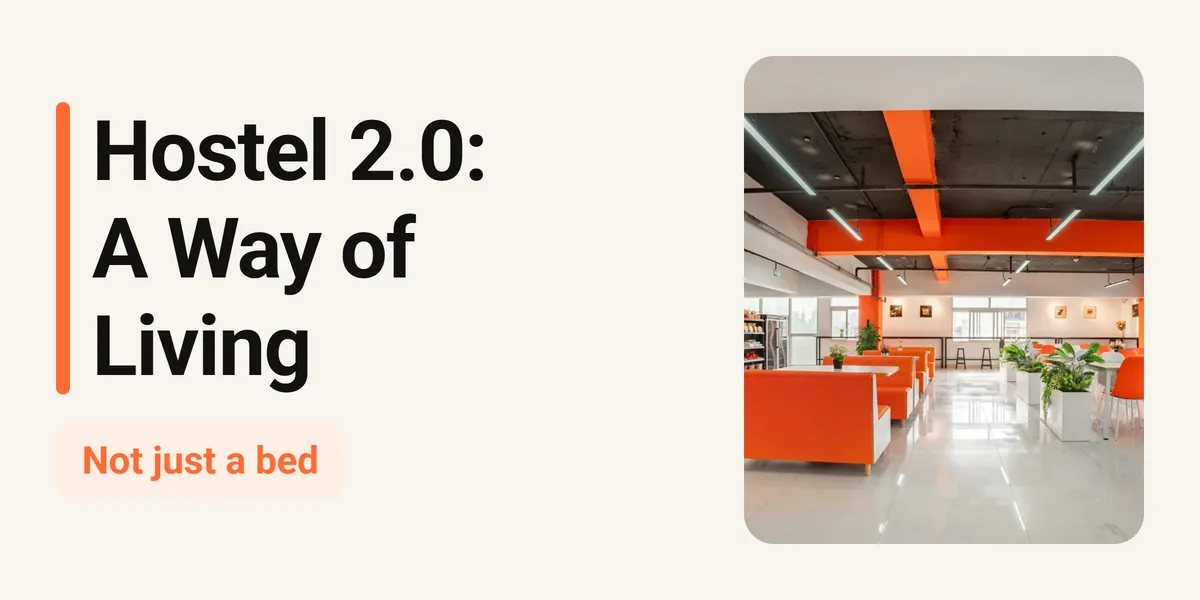 Hostel 2.0: From a Bed to a Way of Living